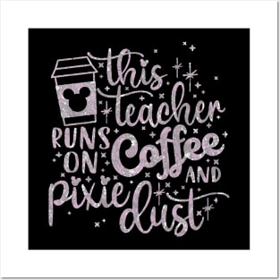 Teacher runs on Coffee Posters and Art